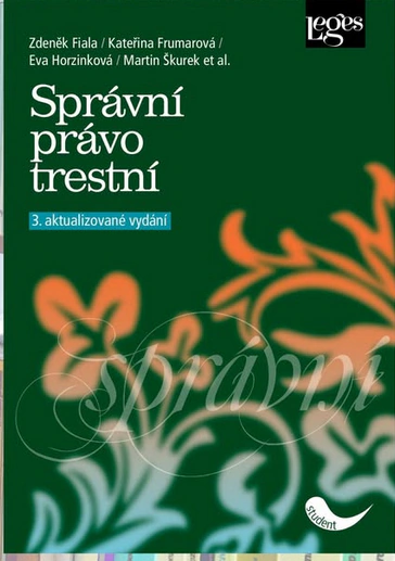 Správní právo trestní - 3. aktualizované vydání Nakladatelství Leges