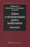 Zákon o mezinárodním právu soukromém - Komentář Wolters Kluwer ČR, a. s. Zákon o mezinárodním právu soukromém - Komentář Wolters Kluwer ČR, a. s.