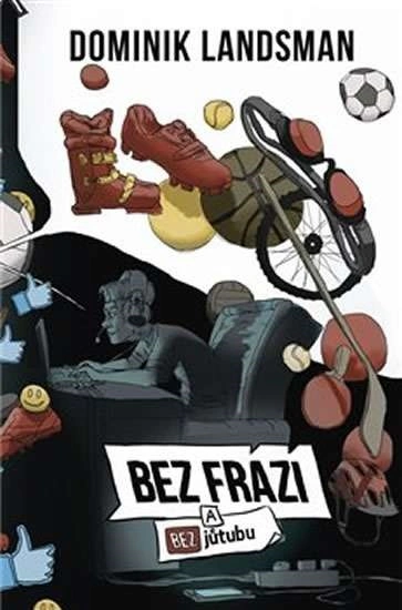 Bez frází a bez jůtubu 