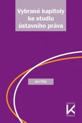 Vybrané kapitoly ke studiu ústavního práva Václav Klemm Vybrané kapitoly ke studiu ústavního práva Václav Klemm