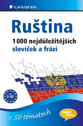 Ruština 1000 nejdůležitějších slovíček a frází v 50 tématech Grada