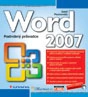 Word 2007. Podrobný průvodce Grada