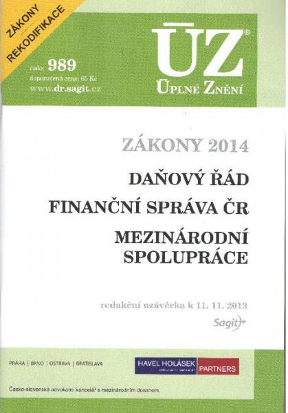 ÚZ č.989 Daňový řád - zákony po rekodifikaci 2014 Nakladatelství Sagit