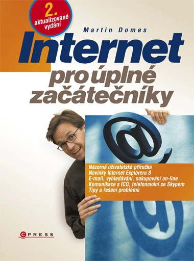 Internet pro úplné začátečníky 2.vydání Computer Press