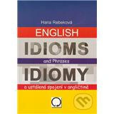 English Idioms and Phrases (Idiomy a ustálená spoj. v angl.) Nakladatelství Olomouc English Idioms and Phrases (Idiomy a ustálená spoj. v angl.) Nakladatelství Olomouc