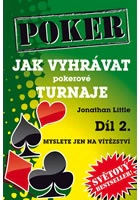 Jak vyhrávat pokerové turnaje - Díl 2. - Myslete jen na vítězství Poker Publishing