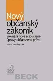 Nový občanský zákoník. Srovnání nové a současné úpravy občanského práva 