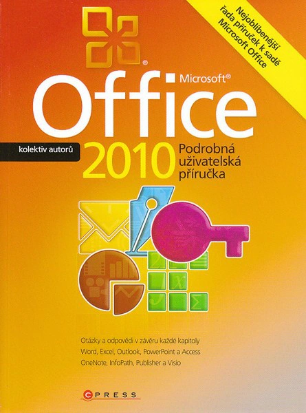 Microsoft Office 2010 - Podrobná uživatelská příručka Computer Press