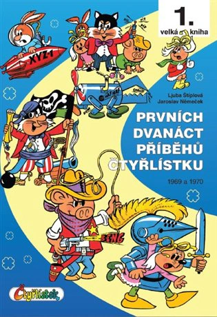 Prvních dvanáct příběhů Čtyřlístku 1969-1970  Čtyřlístek