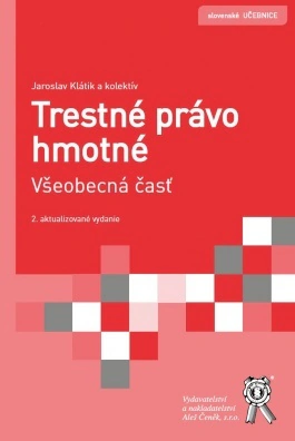 Trestné právo hmotné. Všeobecná časť, 2. vyd. Aleš Čeněk s.r.o.