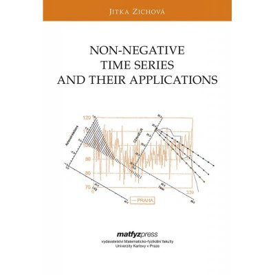 Non-negative Time Series and Their Applications Matfyzpress Non-negative Time Series and Their Applications Matfyzpress