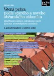 Věcná práva podle starého a nového občanského zákoníku, 2. vydání Nakladatelství Leges Věcná práva podle starého a nového občanského zákoníku, 2. vydání Nakladatelství Leges