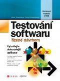 Testování softwaru řízené návrhem Computer Press Testování softwaru řízené návrhem Computer Press