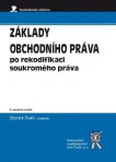 Základy obchodního práva po rekodifikaci soukromého práva, 4. vydání Aleš Čeněk s.r.o.