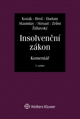 Insolvenční zákon. Komentář - 5. vydání Wolters Kluwer ČR, a. s.
