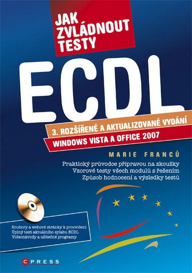 Jak zvládnout testy ECDL 3.vyd. Computer Press Jak zvládnout testy ECDL 3.vyd. Computer Press