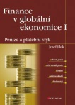 Finance v globální ekonomice I: Peníze a platební styk Grada