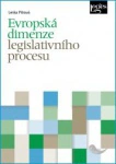 Evropská dimenze legislativního procesu Nakladatelství Leges Evropská dimenze legislativního procesu Nakladatelství Leges