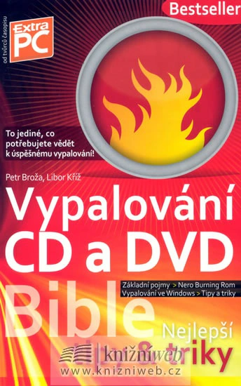 Bible vypalování CD a DVD Extra Publishing