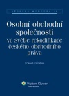Osobní obchodní společnosti ve světle rekodifikace českého obchodního práva Wolters Kluwer ČR, a. s.