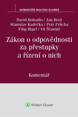 Zákon o odpovědnosti za přestupky a řízení o nich (250/2016 Sb.) - komentář Wolters Kluwer ČR, a. s.