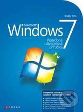 Windows 7 Podrobná uživatelská příručka Computer Press Windows 7 Podrobná uživatelská příručka Computer Press