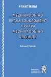 Praktikum mezinárodního práva soukromého a práva mezinárodního obchodu Aleš Čeněk s.r.o.