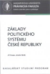 Základy politického systému České republiky Masarykova univerzita Brno