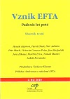 Vznik EFTA Centrum pro ekonomiku a politiku Vznik EFTA Centrum pro ekonomiku a politiku