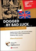 Pronásledování smůlou - Dogged by bad luck EDIKA