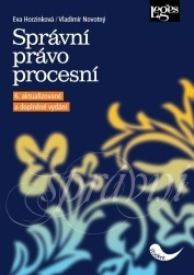 Správní právo procesní, 6. vydání Nakladatelství Leges Správní právo procesní, 6. vydání Nakladatelství Leges