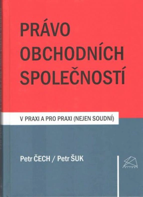 Právo obchodních společností v praxi a pro praxi (nejen soudní) Bova Polygon Právo obchodních společností v praxi a pro praxi (nejen soudní) Bova Polygon