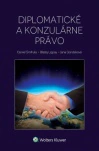 Diplomatické a konzulárne právo Wolters Kluwer ČR, a. s. Diplomatické a konzulárne právo Wolters Kluwer ČR, a. s.