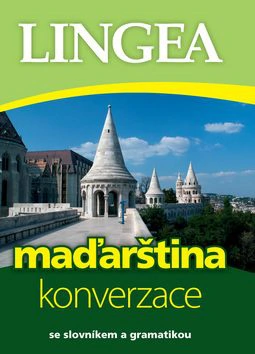 Maďarština konverzace Lingea Maďarština konverzace Lingea