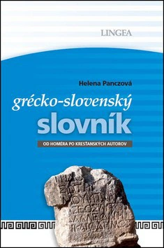 Grécko-slovenský slovník (od Homéra po křesťanských autorov) Lingea