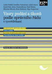 Vzory podání a úkonů podle správního řádu s vysvětlivkami Nakladatelství Leges
