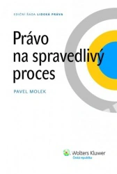 Právo na spravedlivý proces Wolters Kluwer ČR, a. s.