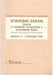 Stavební zákon Zákon o územním plánování a stavebním řádu, Novela k 1.7.1998 Žirafa s.r.o.