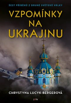 Vzpomínky na Ukrajinu JOTA Vzpomínky na Ukrajinu JOTA