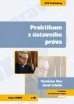 Praktikum z ústavního práva, 7. vydání KEY Publishing