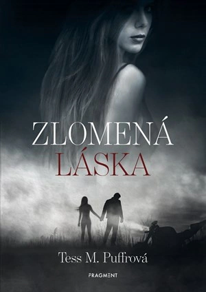 Zlomená láska Fragment