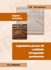 Legislativní proces EU z pohledu Evropského parlamentu KEY Publishing