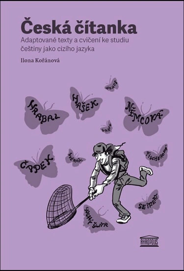 Česká čítanka - adaptované texty a cvičení ke studiu češtiny jako cizího jazyka Akropolis