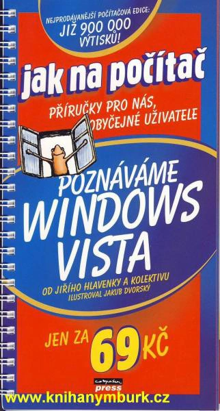Poznáváme Windows Vista (Jak na počítač) Computer Press