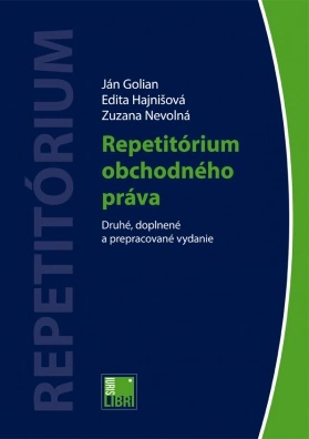 Repetitórium obchodného práva - Druhé, doplnené a prepracované vydanie Iuris Libri Repetitórium obchodného práva - Druhé, doplnené a prepracované vydanie Iuris Libri