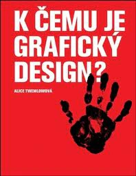 K čemu je grafický design? Nakladatelství Slovart K čemu je grafický design? Nakladatelství Slovart