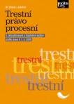Trestní právo procesní - 5. aktualizované a doplněné vydání podle stavu k 1. 3. 2018 Nakladatelství Leges