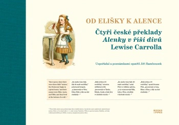 Od Elišky k Alence: Čtyři české překlady Alenky v říši divů Lewise Carrolla Books & Pipes Publishing