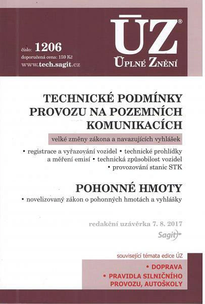 ÚZ č.1206 Technické podmínky provozu na pozemních komunikacích 2017 Nakladatelství Sagit ÚZ č.1206 Technické podmínky provozu na pozemních komunikacích 2017 Nakladatelství Sagit