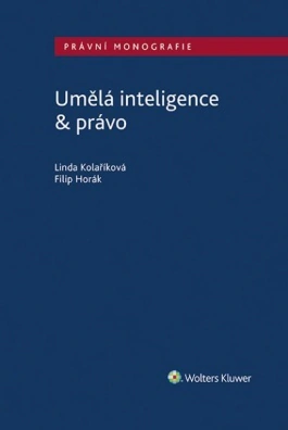 Umělá inteligence & právo Wolters Kluwer ČR, a. s. Umělá inteligence & právo Wolters Kluwer ČR, a. s.